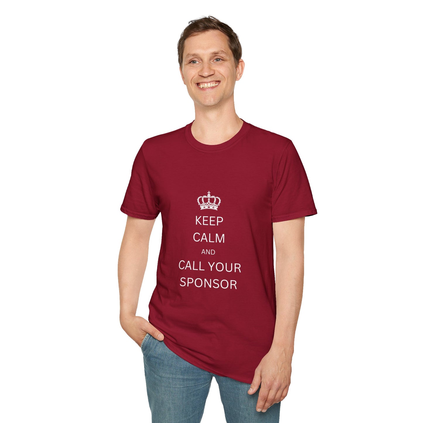 Keep Calm and Call Your Sponsor - Men’s Shirt