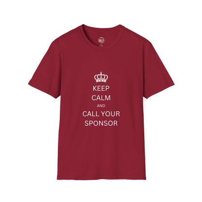 Keep Calm and Call Your Sponsor - Men’s Shirt