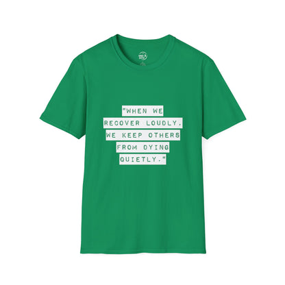 Recovery Loudly - Women's T-Shirt