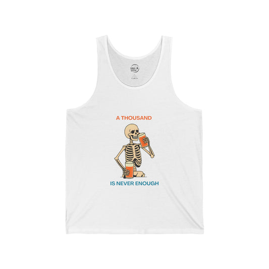 A Thousand is Never Enough - Men’s Tank