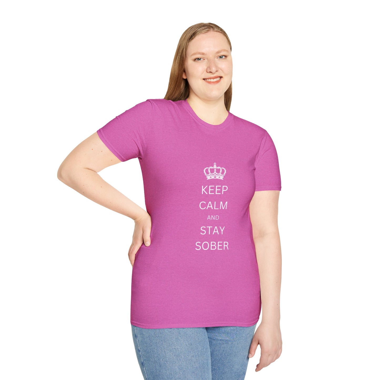 Keep Calm and Stay Sober - Women’s Shirt