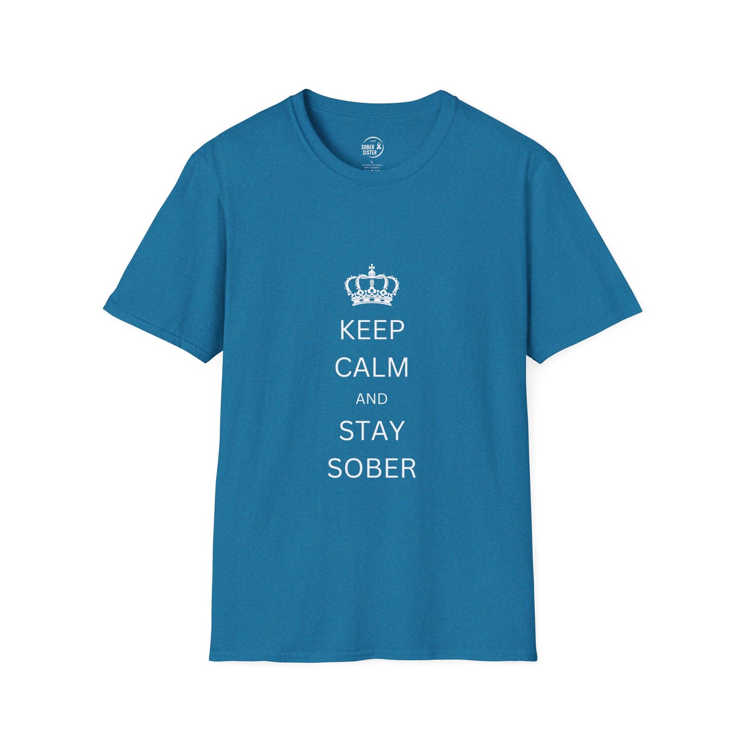 Keep Calm and Stay Sober - Women’s Shirt