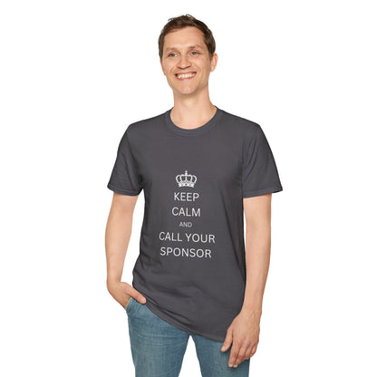 Keep Calm and Call Your Sponsor - Men’s Shirt