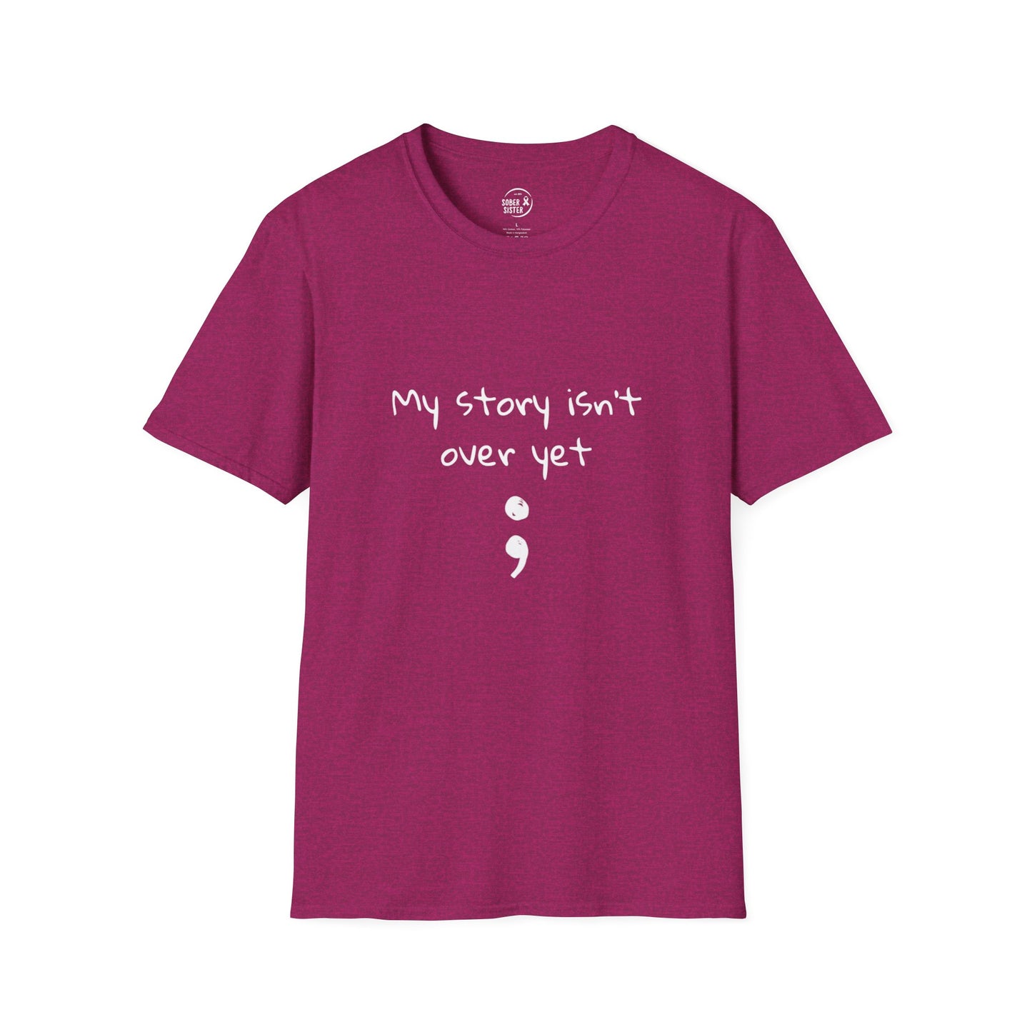 My Story Isn't Over Yet - Women’s Shirt