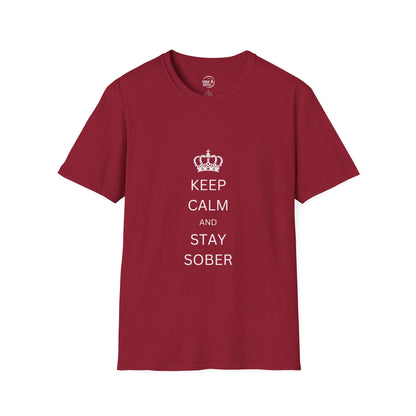 Keep Calm and Stay Sober - Men’s Shirt