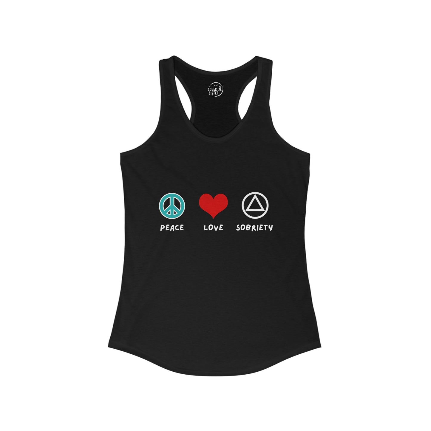 Peace Love Sobriety - Racerback Tank Top