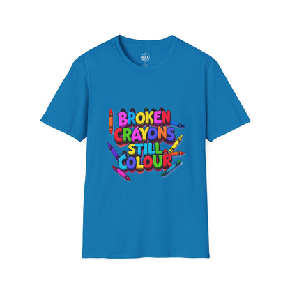 Broken Crayons Still Colour - Women's Shirt