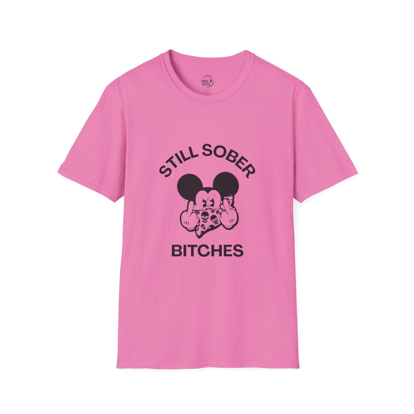 Mickey Mouse Still Sober B*tches - Women’s Shirt