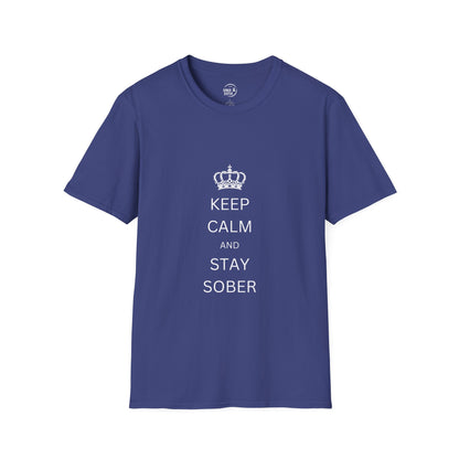 Keep Calm and Stay Sober - Men’s Shirt