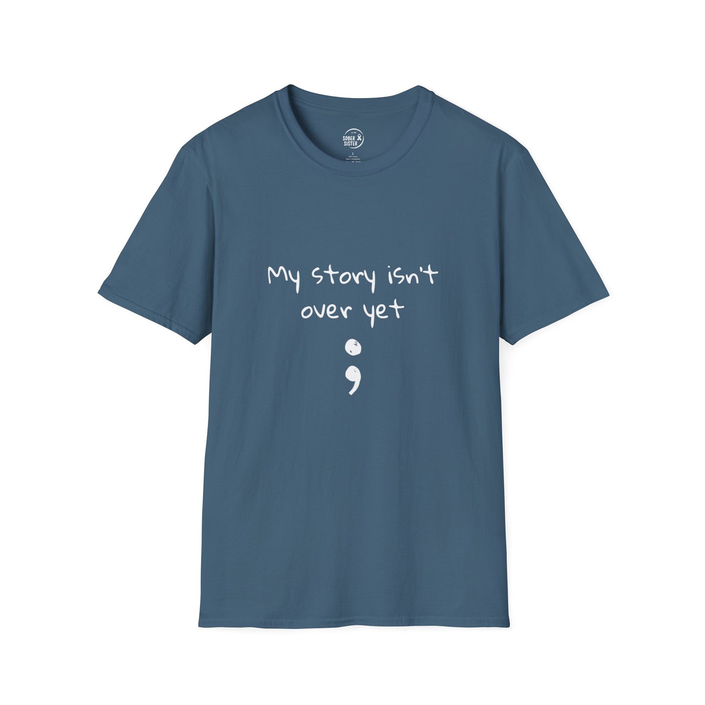 My Story Isn't Over Yet - Women’s Shirt