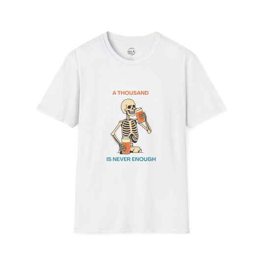 A Thousand is Never Enough - Men’s Shirt