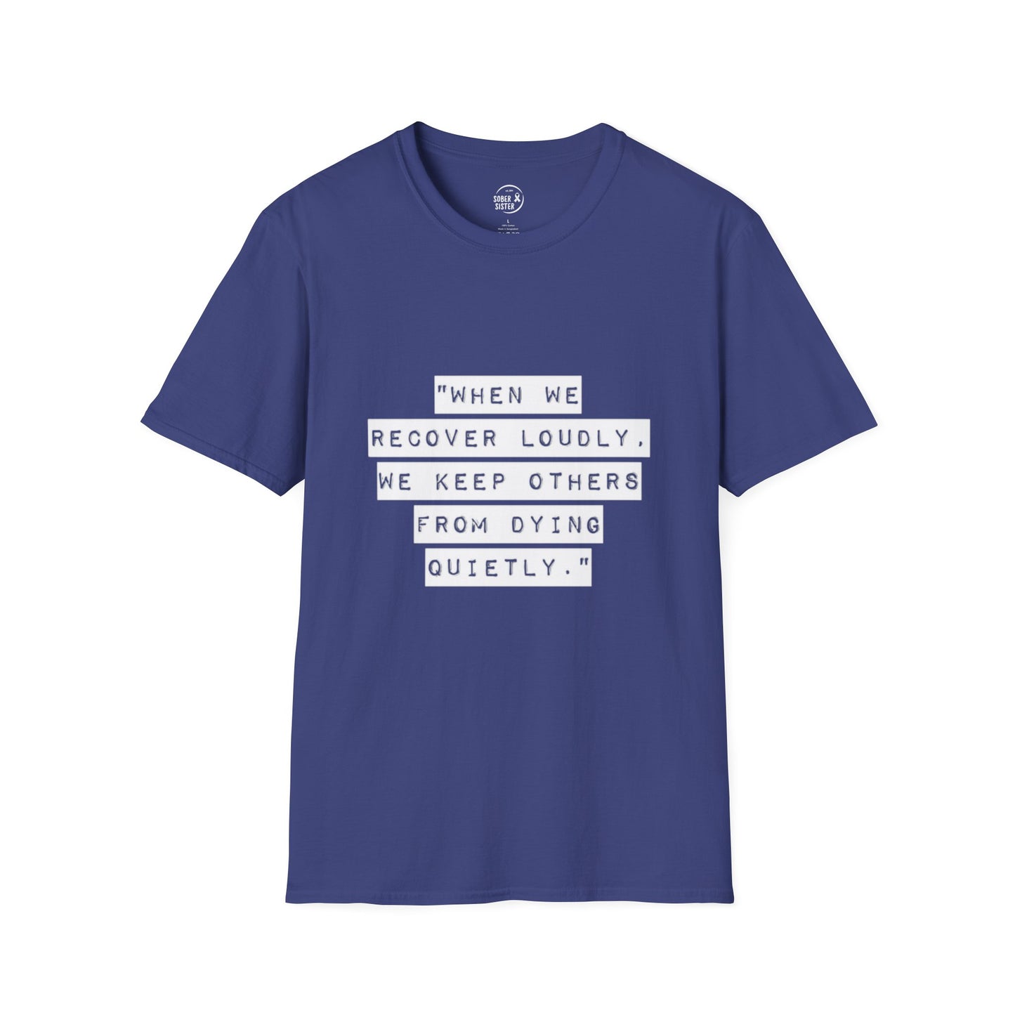 Recovery Loudly - Women's T-Shirt