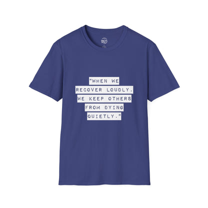 Recovery Loudly - Women's T-Shirt