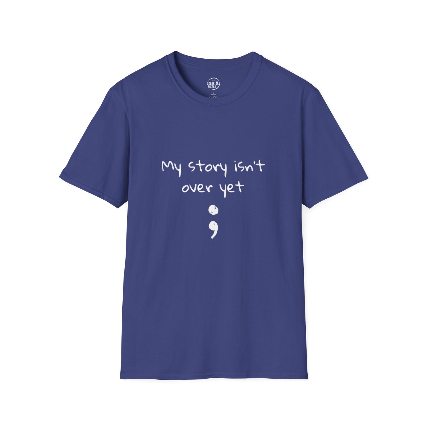 My Story Isn't Over Yet - Women’s Shirt