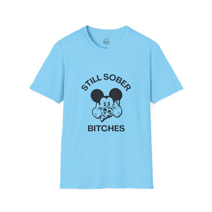 Mickey Mouse Still Sober B*tches - Women’s Shirt