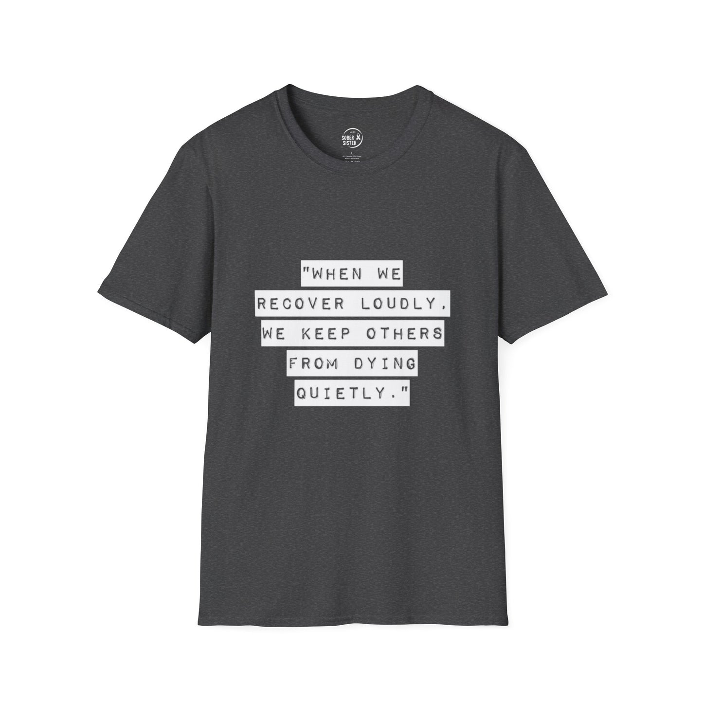 Recovery Loudly - Women's T-Shirt