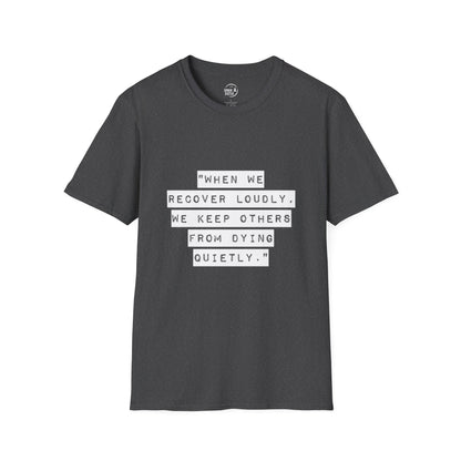 Recovery Loudly - Women's T-Shirt