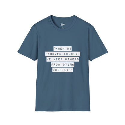 Recovery Loudly - Women's T-Shirt