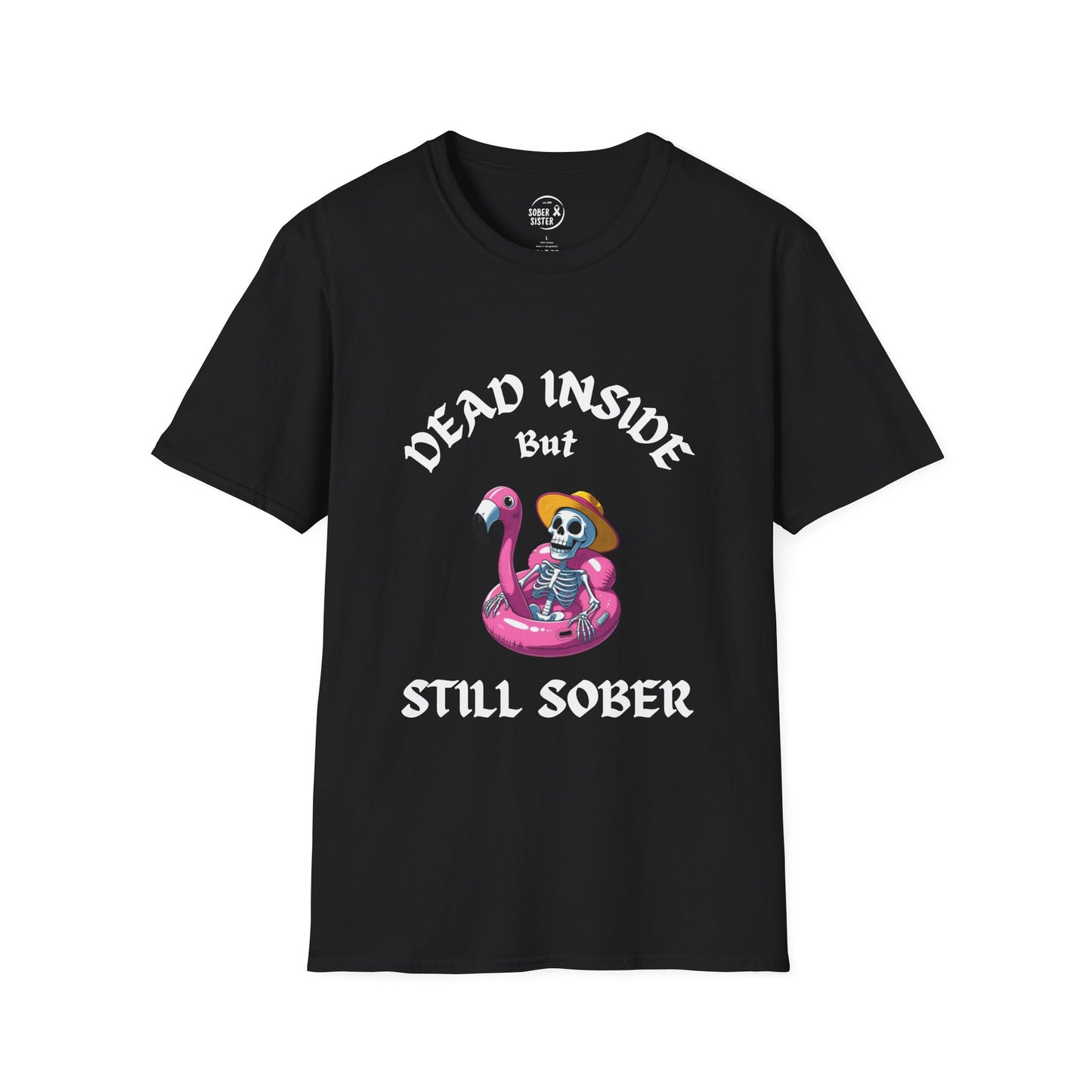Dead Inside But Still Sober Women’s T-Shirt