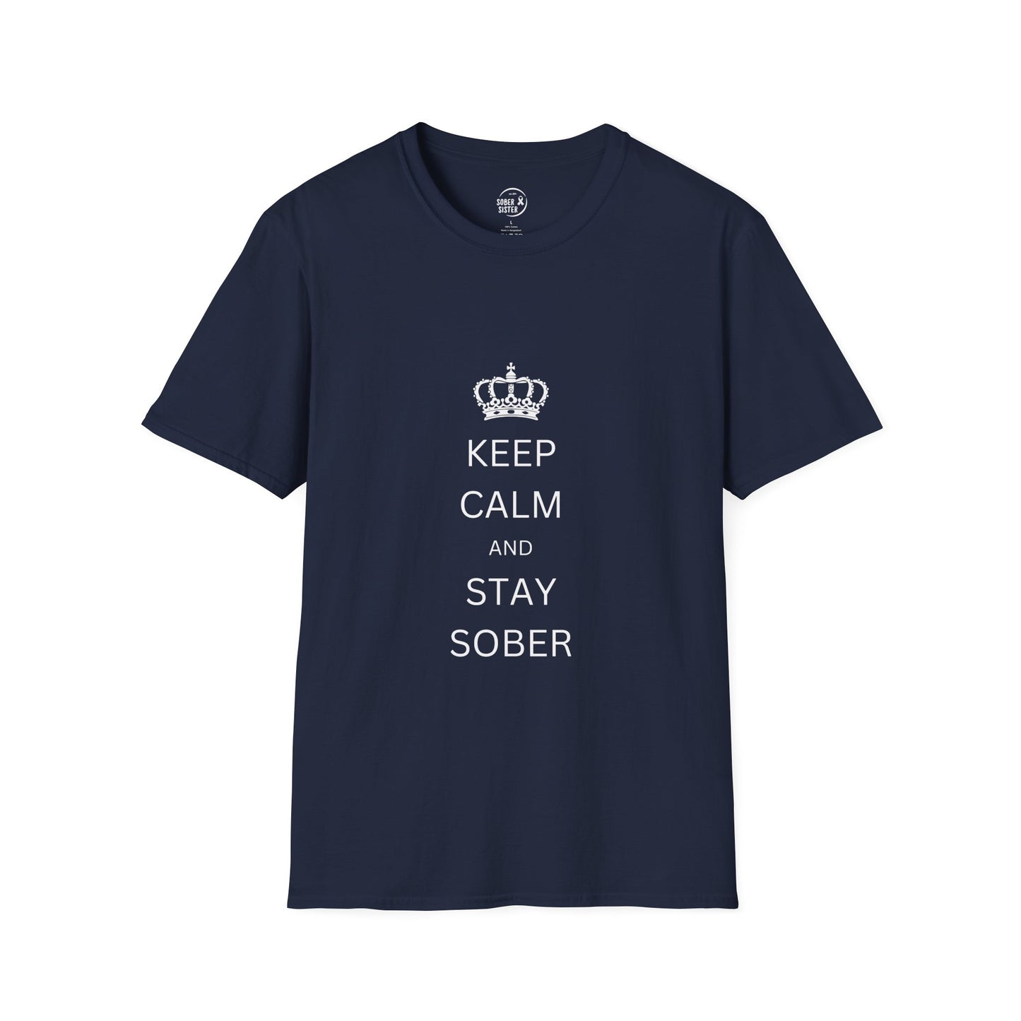 Keep Calm and Stay Sober - Women’s Shirt