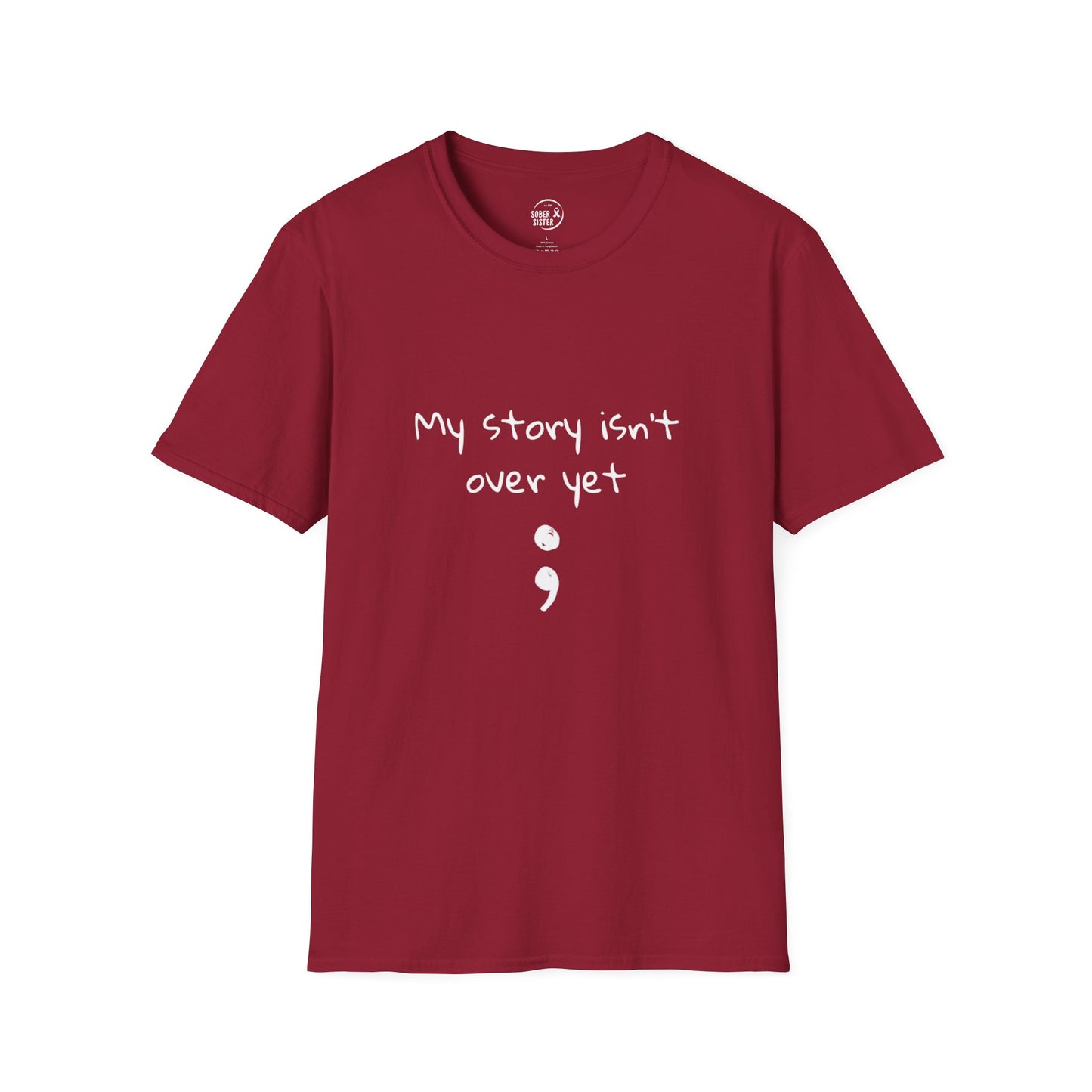 My Story Isn't Over Yet - Women’s Shirt