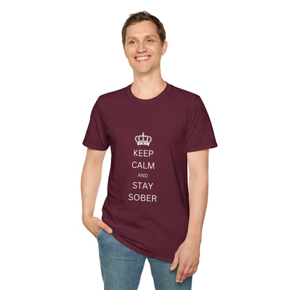 Keep Calm and Stay Sober - Men’s Shirt