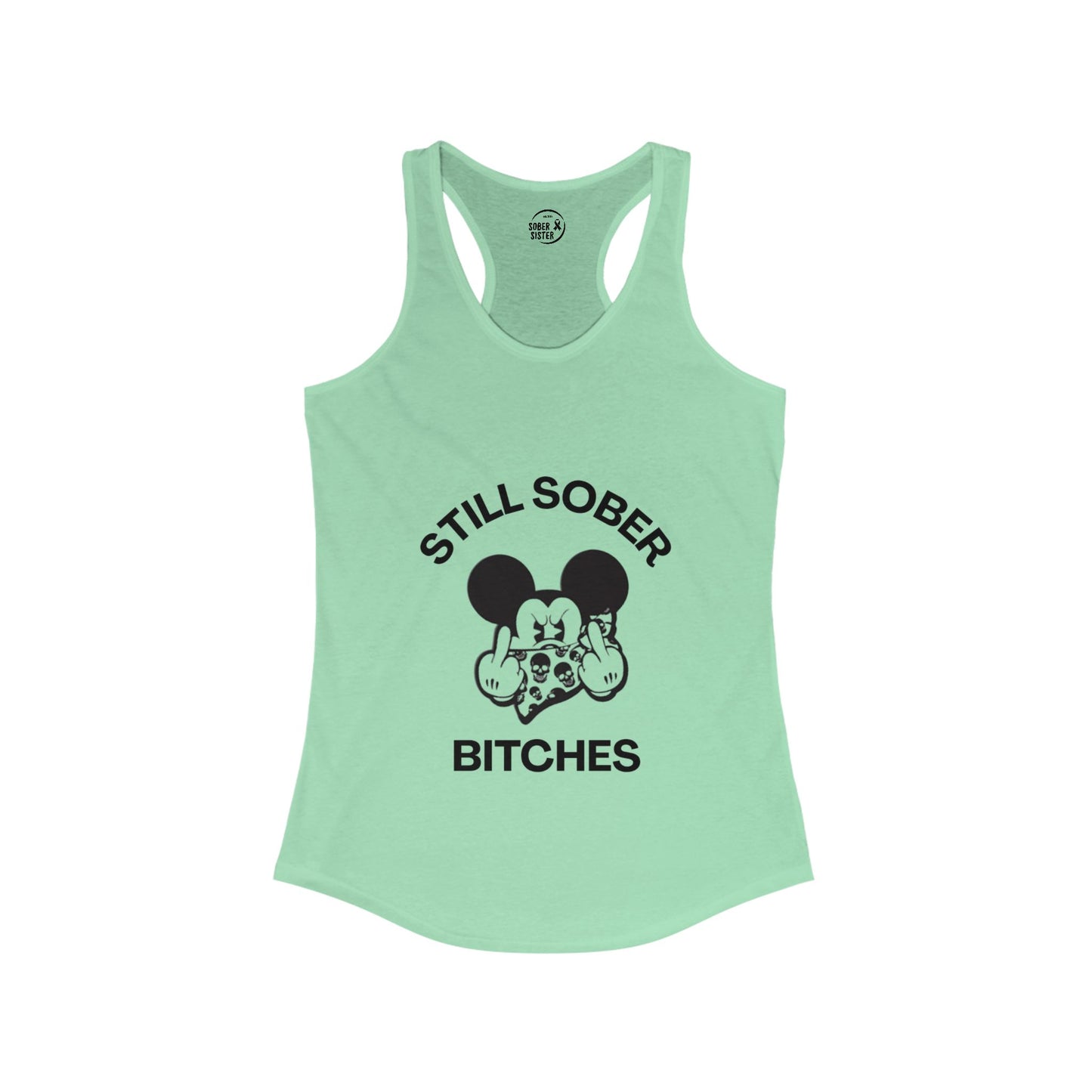 Mickey Mouse Still Sober B*tches - Women’s Racerback Tank