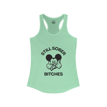Mickey Mouse Still Sober B*tches - Women’s Racerback Tank