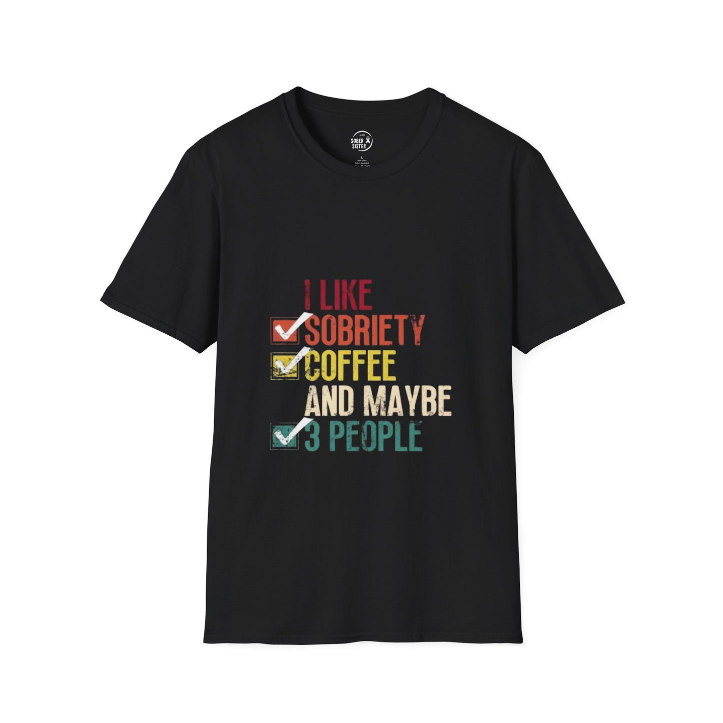 I Like Sobriety - Women’s Shirt