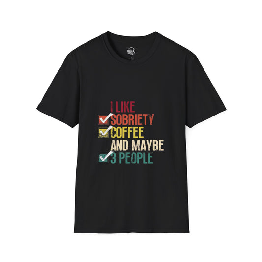 I Like Sobriety - Women’s Shirt