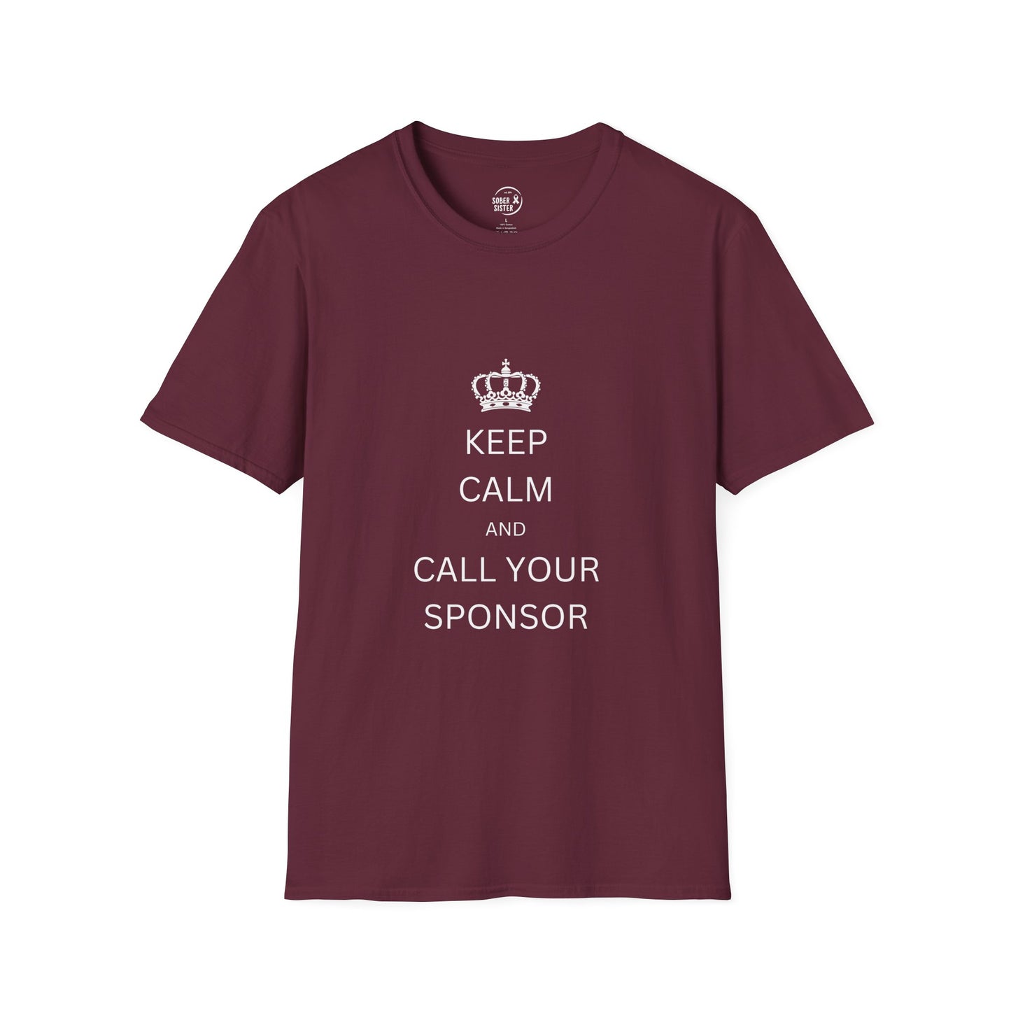 Keep Calm and Call Your Sponsor - Men’s Shirt