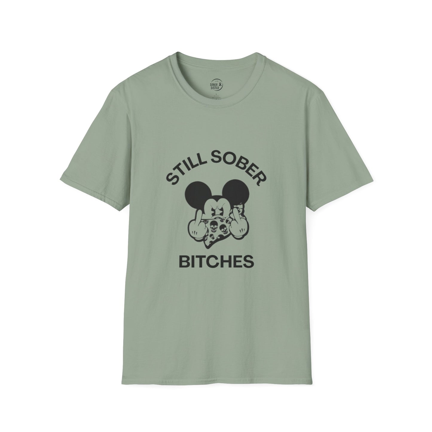 Mickey Mouse Still Sober B*tches - Women’s Shirt
