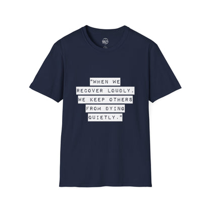 Recovery Loudly - Women's T-Shirt