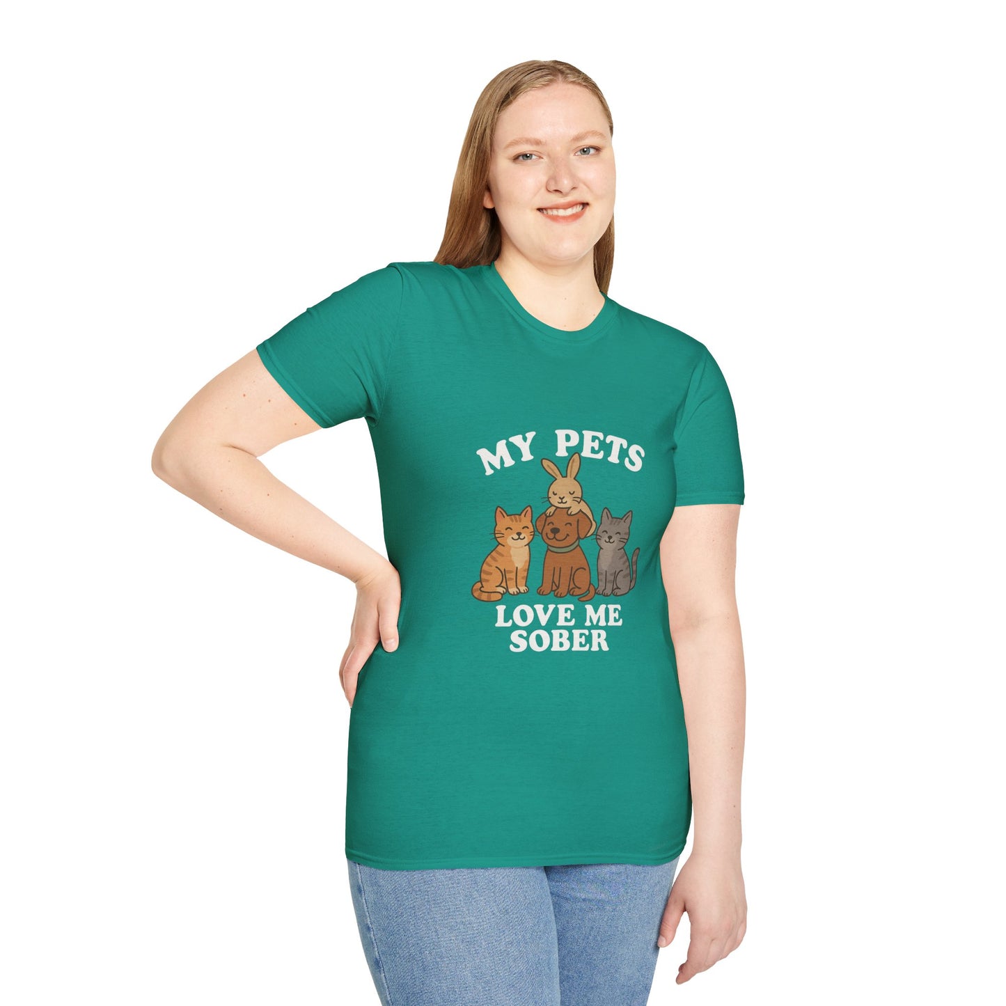 My Pets Love Me Sober - Women’s Shirt