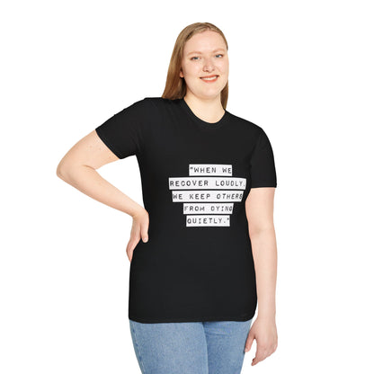 Recovery Loudly - Women's T-Shirt