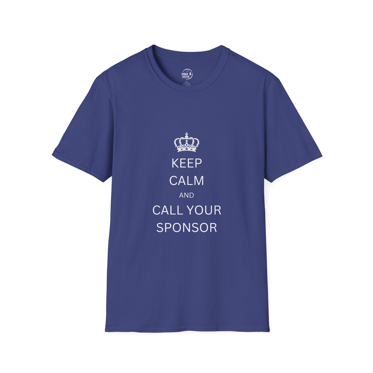 Keep Calm and Call Your Sponsor - Men’s Shirt