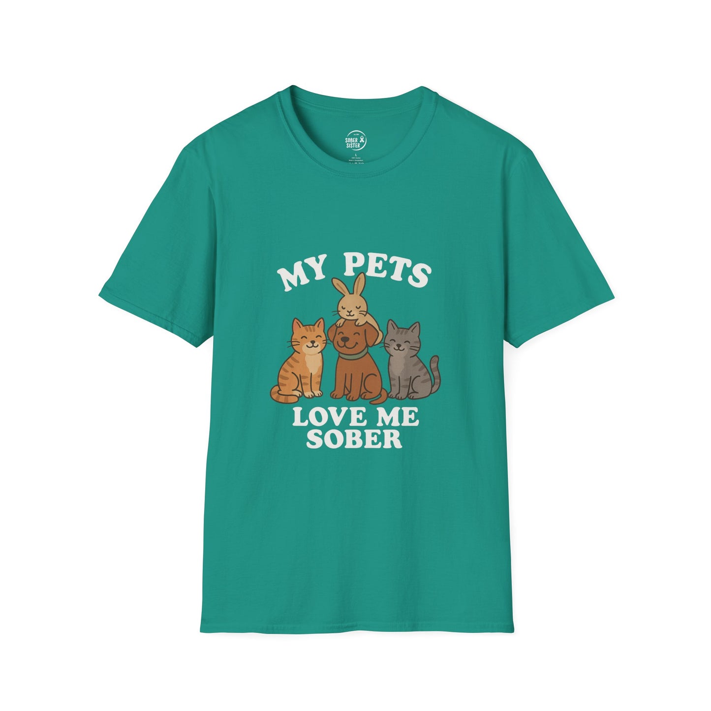 My Pets Love Me Sober - Women’s Shirt