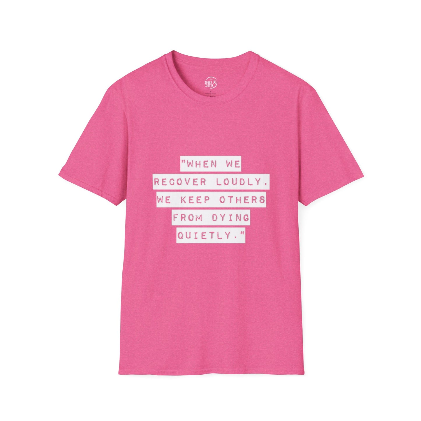 Recovery Loudly - Women's T-Shirt