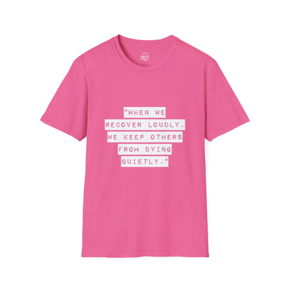 Recovery Loudly - Women's T-Shirt