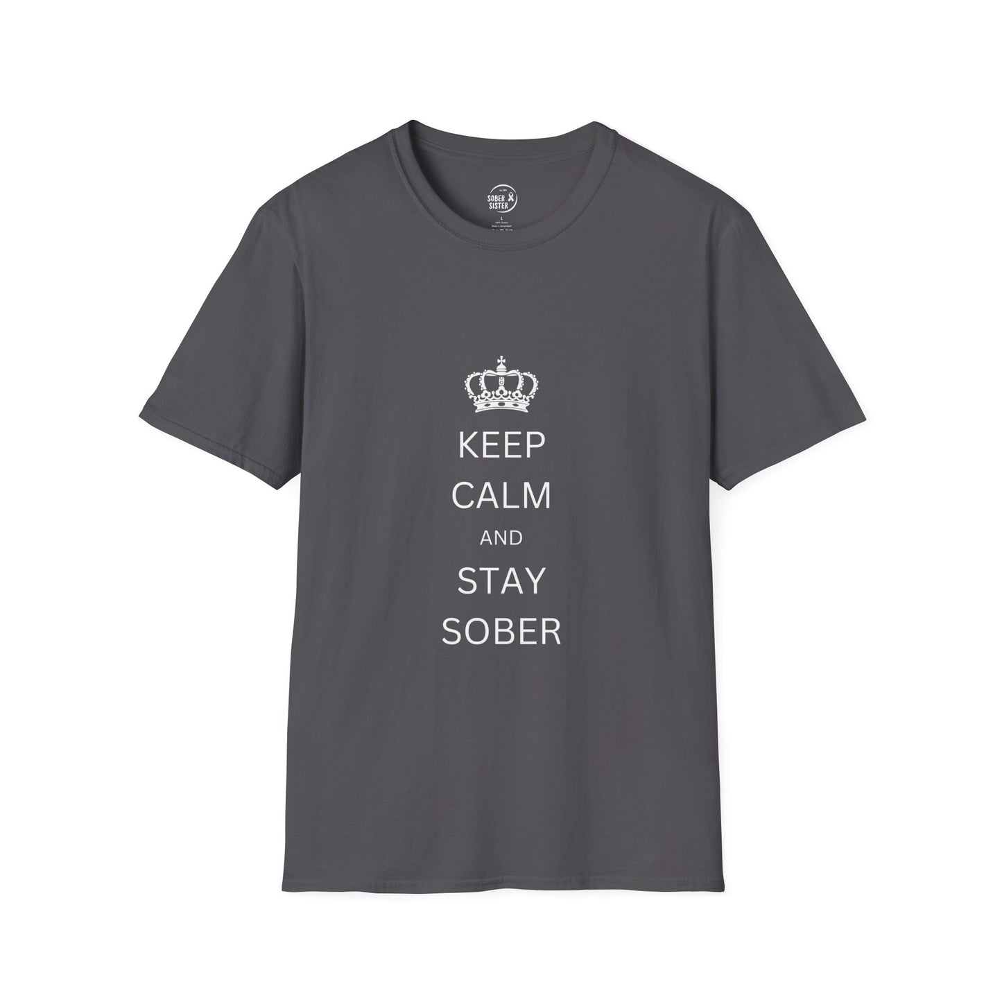 Keep Calm and Stay Sober - Women’s Shirt