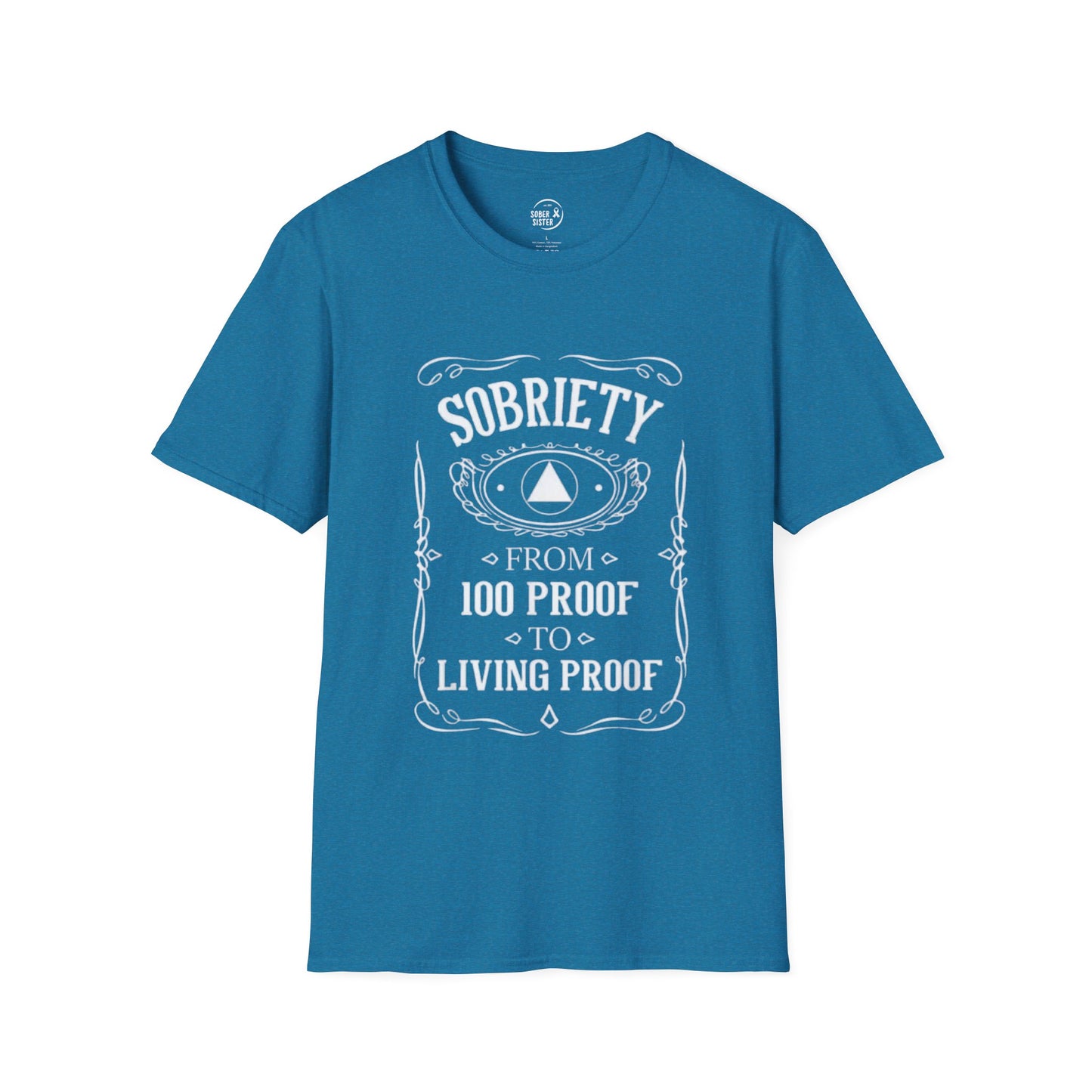 Sobriety Living Proof - Men’s Shirt