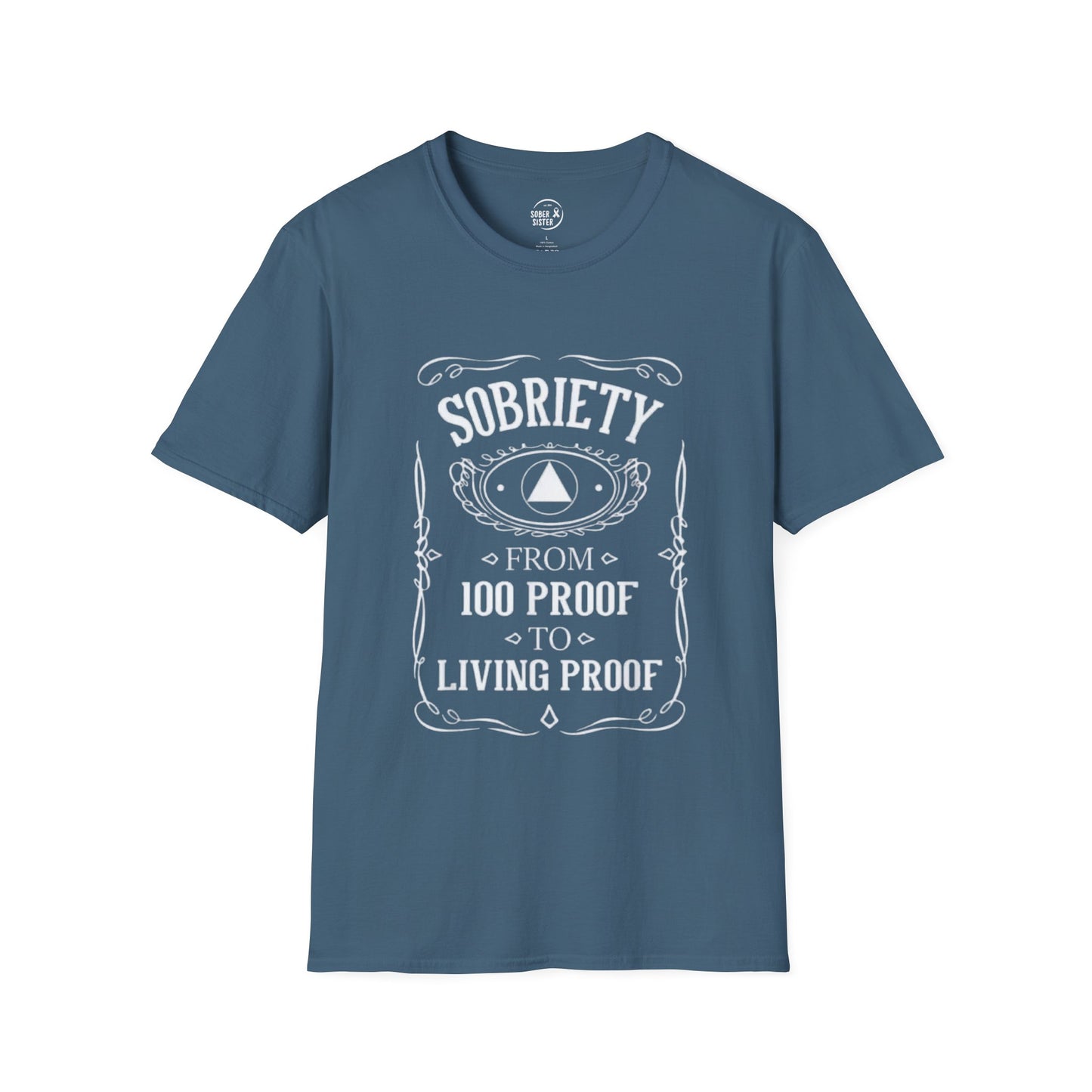 Sobriety Living Proof - Men’s Shirt