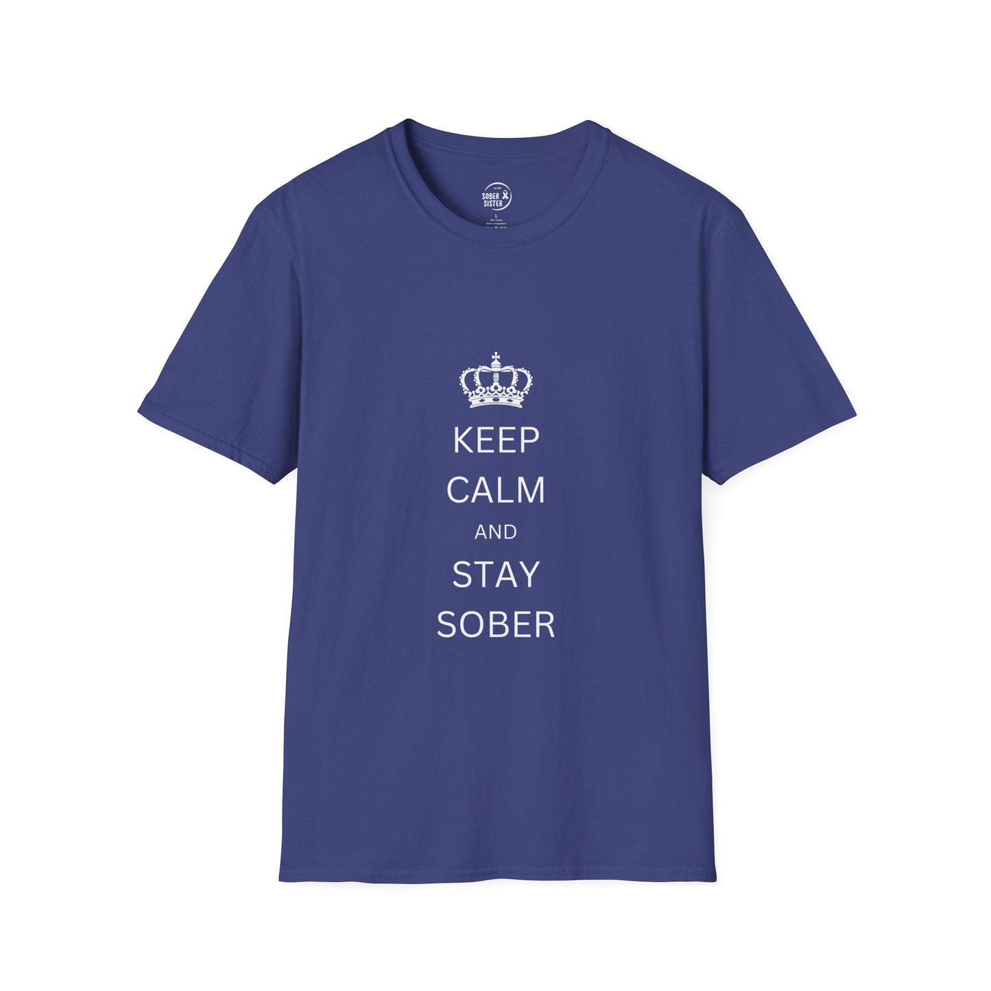 Keep Calm and Stay Sober - Women’s Shirt