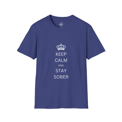 Keep Calm and Stay Sober - Women’s Shirt