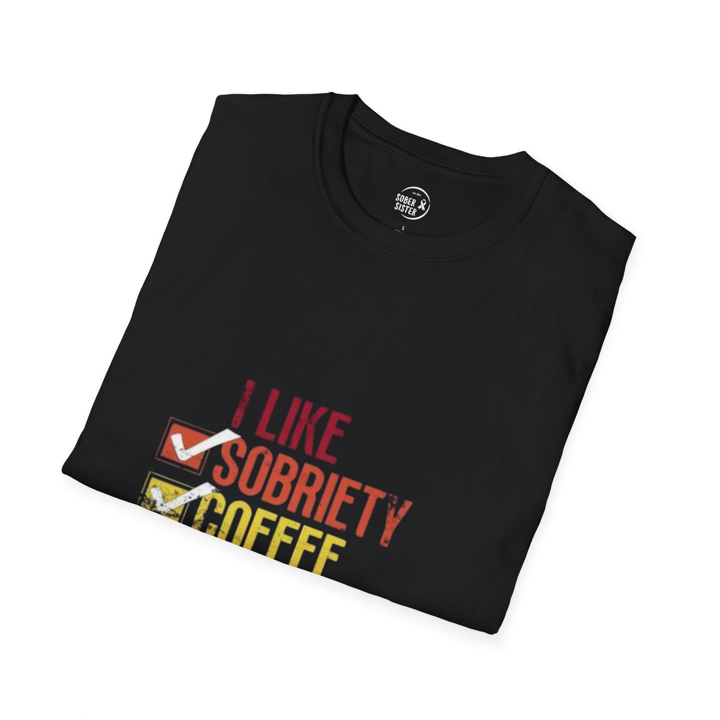 I Like Sobriety - Women’s Shirt