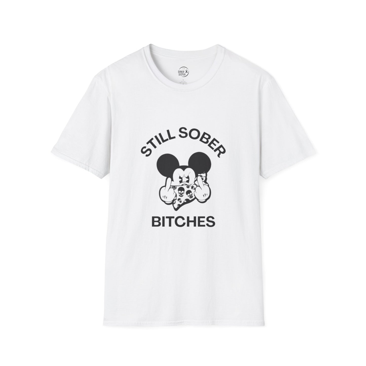 Mickey Mouse Still Sober B*tches - Women’s Shirt