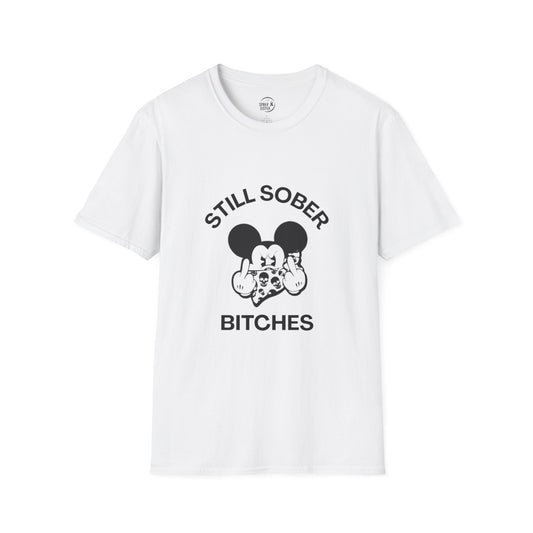 Mickey Mouse Still Sober B*tches - Women’s Shirt