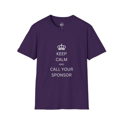 Keep Calm and Call Your Sponsor - Men’s Shirt