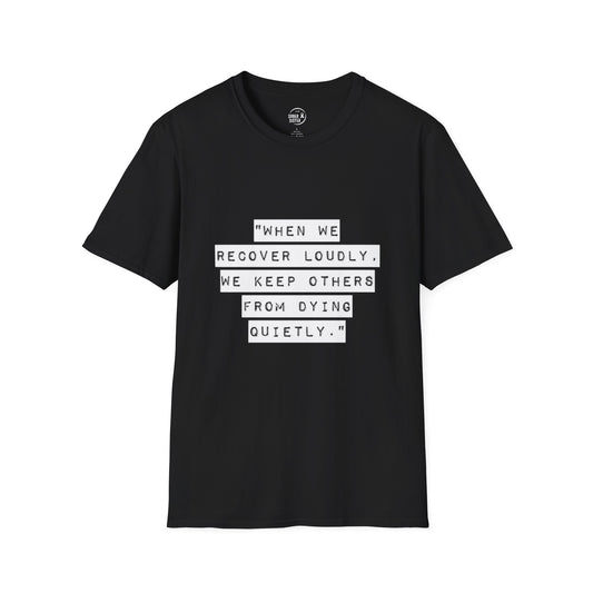 Recovery Loudly - Women's T-Shirt