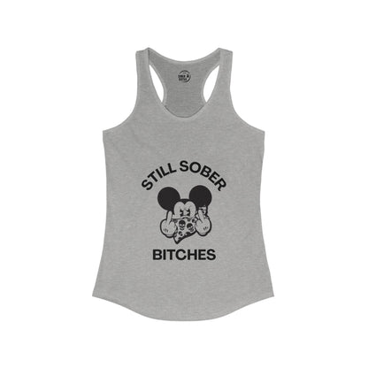 Mickey Mouse Still Sober B*tches - Women’s Racerback Tank